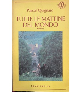 Tutte le mattine del mondo.