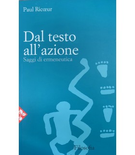 Dal testo all'azione. Saggio di emeneuitica