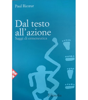 Dal testo all'azione. Saggio di emeneuitica
