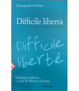 Difficile libertà. Saggio sul Giudaismo