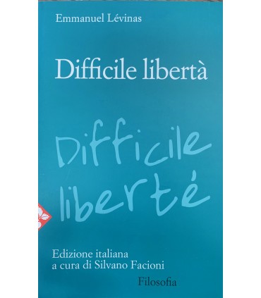 Difficile libertà. Saggio sul Giudaismo