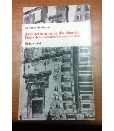 Architettura come dis-identità. Teoria delle catastrofi e architettura