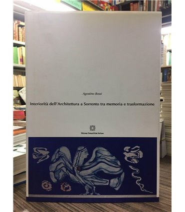 Interiorità dell'Architettura a Sorrento tra memoria e trasformazione