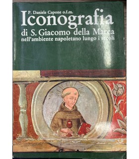 Iconografia di S. Giacomo della Marca nell'ambiente napoletano lungo i secoli