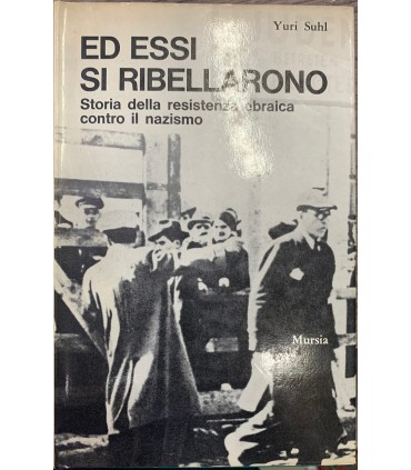 Ed essi si ribellarono