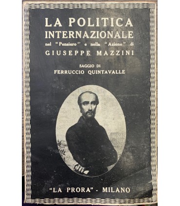 La poltica internazionale nel "Pensiero" e nella "Azione" di Giuseppe Mazzini