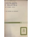 Contrarietà e dialettica nel pensiero antico. I. Dai milesii ad antifonte