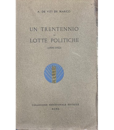 Un trentennio di lotte politiche. (1894-1922)