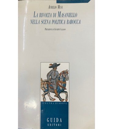 La rivolta di Masaniello della scena politica barocca