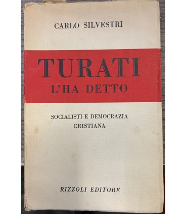 Turati l'ha detto. Socialisti e democrazia cristiana