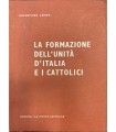 La formazione dell'unità d'Italia e i cattolici