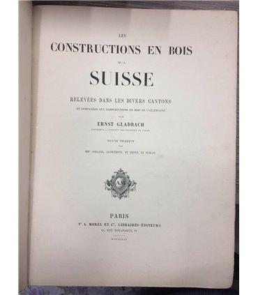 Les costructions en bois de la Suisse