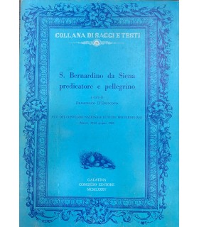 S. Bernardino da Siena predicatore e pellegrino