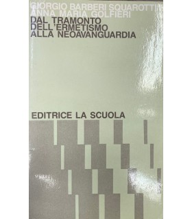 Dal tramonto dell'ermetismo alla neovanguardia