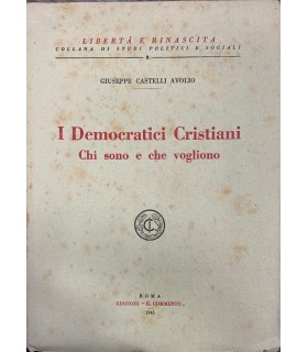 I Democratici Cristiani. Chi sono e che vogliono