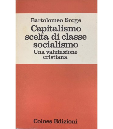 Capitalismo scelta di classe socialismo