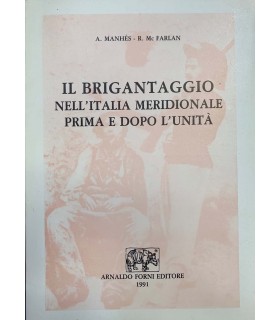 Il brigantaggio nell'Italia meridionale prima e dopo l'unità
