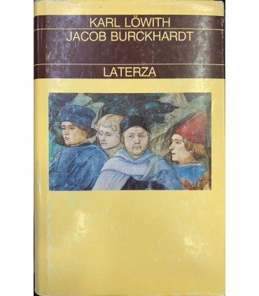 Jacob Burckardt. L'uomo nel mezzo della storia